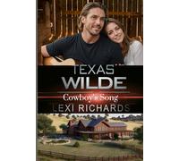 Texas Wilde: Cowboy's Song (Texas Wilde Dude Ranch)