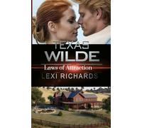 Texas Wilde: Laws of Attraction (Texas Wilde Dude Ranch)