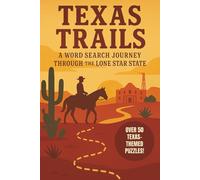 Texas Word Search: A Puzzle Book about Texas Cities, Landmarks, Culture and More
