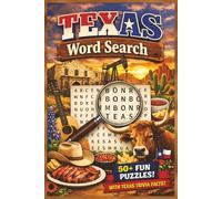 Texas Word Search Book: 50+ Texas-Themed Word Searches with Fun Facts on Every Page With Solutions (The Great States Word Search Series)