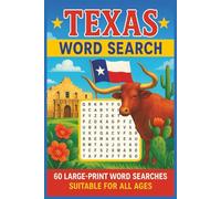 Texas Word Search Book: 6x9 Large Print | 60 Puzzles Featuring Cities, Landmarks, History & More | Ideal Gift for Travelers, Seniors, and Puzzle Enthusiasts