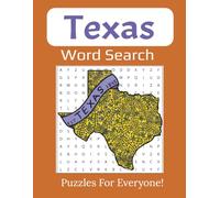 Texas Word Search Book: Explore the Lone Star State Through 55 Fun & Educational Word Puzzles for All Ages | 8.5 x 11 inches, 112 pages |