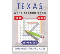 Texas Word Search Book: Word Searches with Easy to Read Print about Texas | Great for Vacations, Holidays and Leisure Times!