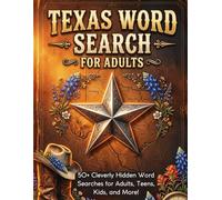 Texas Word Search for Adults: 50 Large Print Texas Word Search Puzzles for Adults | Relaxing State-Themed Hidden Word Activities for Focus and Mental Exercise