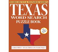 Texas Word Search Puzzle: 110 Large Print Puzzles and Texas Trivia for Everyone!: Lone Star State Cities, Landmarks, Wildlife & Trivia | Word Hunt & Wonder Series | Perfect Texas Gift