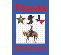 Texas Word Search Puzzle Book: 50+ Texas Word Searches About Cities, Landmarks, Attractions and More: Fun Puzzle Book with Solutions for Adults, Seniors, and Teens.