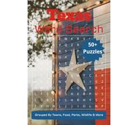 Texas Word Search Puzzle Book: Grouped By Towns, Food, Parks, Wildlife & More | Easy to Read Print | 6x9 Inches, 110 Pages | Solutions Included