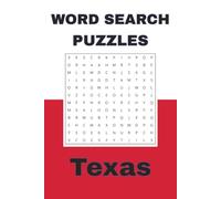 Texas Word Search Puzzle Book: Word Search Puzzles with Easy to Read Print about Texas History, Texas Geography, Texas Cities and more | 6 x 9 inches, ... . Gift for Vacation, Holidays and Relaxation