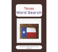 Texas Word Search Puzzle Book: Word Search with Easy-to-Read Print about Texas; The Lone Star State | 6x9 inches, 110 pages | 50+ Puzzles ... Gift for Vacations, Holidays, and Leisure