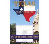 Texas Word Search Puzzle Book: Word Searches About Texas's Regions, Landmarks and History | 6x9 inches, 110 pages | 50+ Puzzles for Calm Focus