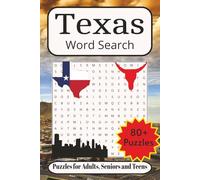 Texas Word Search: Word Searches with Easy-to-Read Print about Texas, Texas History, Texas Wildlife and More| 6x9 inches, 109 pages| 80+ Puzzles ... Gift for Vacations, Holidays and Free Times