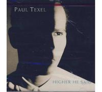 Texel Paul - Higher he said