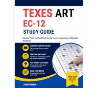 TExES Art EC-12 Study Guide: Practice Tests and Prep Book for the Texas Examinations of Educator Standards