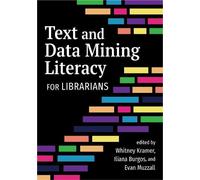 Text and Data Mining Literacy for Librarians