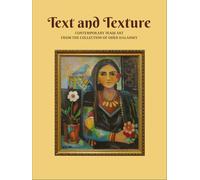 Text and Texture:: Contemporary Iraqi Art from The Collection of Oded Halahmy