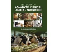 Text Book of Advanced Clinical Animal Nutrition