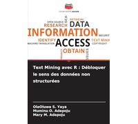 Text Mining avec R : Débloquer le sens des données non structurées