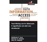 Text Mining con R: Sbloccare il significato nei dati non strutturati