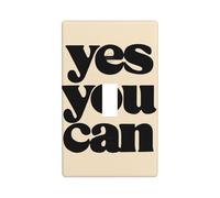 Text Yes You Can On - Cubierta decorativa minimalista para interruptor de luz, 1 interruptor, 1 banda, para cocina, granja, dormitorio, baño, decoración artística