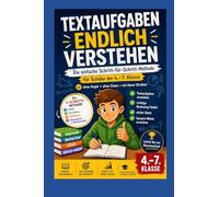 Textaufgaben endlich verstehen: So verstehst du jede Aufgabe und weißt sofort, was zu tun ist