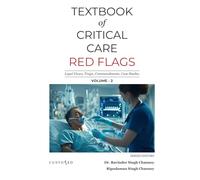 Textbook of Critical Care Red Flags (Vol - 2): Legal Views, Traps, Commandments, Case Studies (Essential Medical Sciences & Clinical Practice Series)