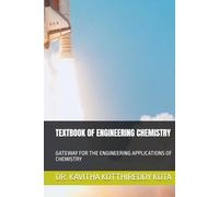 TEXTBOOK OF ENGINEERING CHEMISTRY: GATEWAY FOR THE ENGINEERING APPLICATIONS OF CHEMISTRY