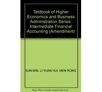Textbook of Higher Economics and Business Administration Series: Intermediate Financial Accounting (Amendment)