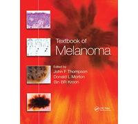 Textbook of Melanoma: Pathology, Diagnosis and Management