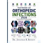 Textbook of Orthopedic Infections 2026: Current ICM Consensus, IDSA Guidelines, and Emerging Diagnostics for Bone, Joint, and Implant Infections