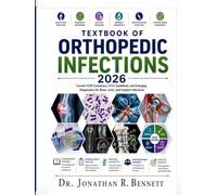 Textbook of Orthopedic Infections 2026: Current ICM Consensus, IDSA Guidelines, and Emerging Diagnostics for Bone, Joint, and Implant Infections