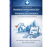 Textbook Of Pharmacoepidemiology and Pharmacoeconomics: For Pharmacy and medical Students