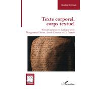 Texte corporel, corps textuel: Nina Bouraoui en dialogue avec Marguerite Duras, Annie Ernaux et La Nausée (Critiques Littéraires)