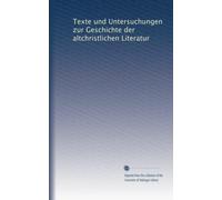 Texte und Untersuchungen zur Geschichte der altchristlichen Literatur (v.24 1903)