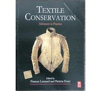 Textile Conservation: Advances In Practice