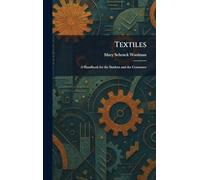 Textiles: A Handbook for the Student and the Consumer