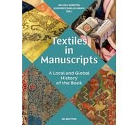 Textiles in Manuscripts: A Local and Global History of the Book