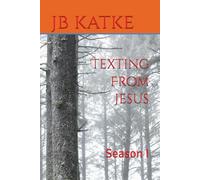 Texting From Jesus: Season I (Conversations With Jesus)
