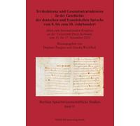 Textkohärenz und Gesamtsatzstrukturen in der Geschichte der deutschen und französischen Sprache vom 8. bis zum 18. Jahrhundert: Akten zum ... (Berliner sprachwissenschaftliche Studien)
