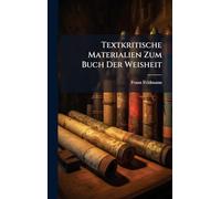 Textkritische Materialien Zum Buch Der Weisheit