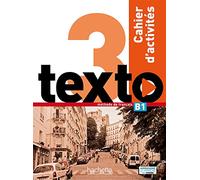 TEXTO 3 EJERCICIOS+CD AUDIO: Cahier d'activités: Vol. 3 (HACHETTE)