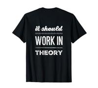 Texto Backprinted Funny People Funny It Must Work In Theory Camiseta