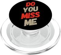 Texto de Amor Divertido Divertido para Personas Cita Divertida Do You Miss Me PopSockets PopGrip para MagSafe