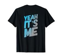 Texto de Fondo Divertido para la Gente Citas Divertidas Sí Soy yo Camiseta