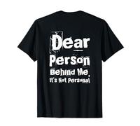 Texto de Fondo Divertido Querida Persona detrás de mí No es Personal Camiseta
