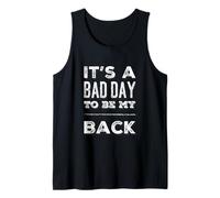 Texto de Humor Divertido Amante del Gimnasio Divertido Bad Day To Be My Back Camiseta sin Mangas