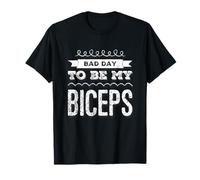 Texto de Humor Divertido Amante del Gimnasio Divertido Bad Day To Be My Biceps Camiseta