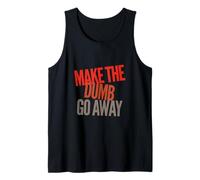 Texto de Humor Divertido Divertido Gente Divertida Hacer Que el Tonto se Vaya Camiseta sin Mangas