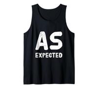 Texto de Humor Divertido Divertido para la Gente Citas Divertidas como se esperaba Camiseta sin Mangas