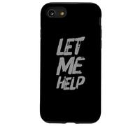 Texto de Humor Divertido Divertido para la Gente Citas Divertidas Déjame Ayudar Carcasa para iPhone SE (2020) / 7/8