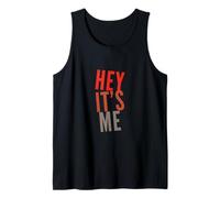 Texto de Humor Divertido Divertido para la Gente Citas Divertidas Hey It's Me Camiseta sin Mangas